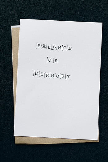 balance or burnout, mental health, stress management, simple card, clear white paper, text design, minimalist design, motivational message, self-care, wellness, balance