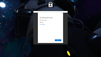 chybové hlášení, oblek, noční obloha, hvězd, obrazovka počítače, Něco se pokazilo, Zkuste to znovu později, Odeslat zpětnou vazbu, Tlačítko Zrušit, virtuální realita, astronaut
